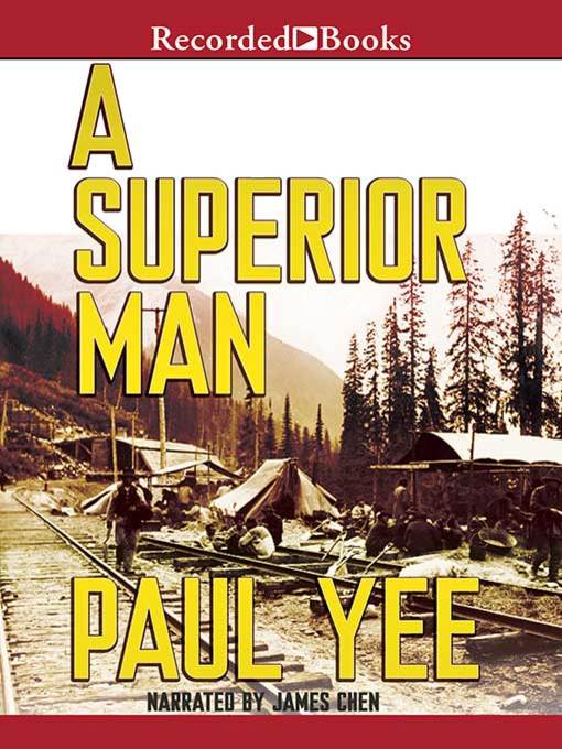 Title details for A Superior Man by Paul Yee - Wait list